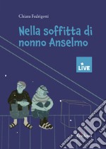 Nella soffitta di nonno Anselmo