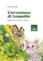 L'avventura di Leopoldo libro