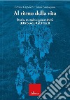 Al ritmo della vita. Storia, metodo e generatività della banda Rulli Frulli libro