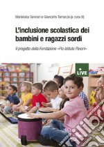 L'inclusione scolastica dei bambini e ragazzi sordi