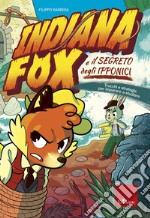 Indiana Fox e il segreto degli Ipponici. Trucchi e strategie per imparare a studiare