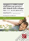 Insegnare le abilità sociali ai bambini con autismo e altri disturbi dello sviluppo. Project imPACT. Manuale di parent coaching libro
