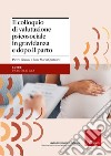 Il colloquio di valutazione psicosociale in gravidanza e dopo parto libro