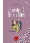 Le avventure di Sherlock Holmes. Con QR-Code libro