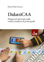 DidattiCAA. Proposte di intervento nella scuola secondaria di primo grado