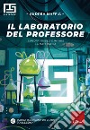 Il laboratorio del professore. Esplora, risolvi e impara la matematica. Playscape. Per la classe 3ª della scuola secondaria di primo grado libro di Maffia Andrea