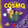 Il mio primo libro del cosmo libro