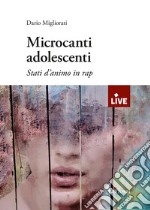 Microcanti adolescenti. Stati d'animo in rap