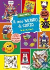 Il mio mondo di carta libro