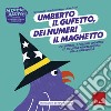 Umberto il gufetto, dei numeri il maghetto. Potenziare le funzioni cognitive ed esecutive nei prerequisiti della matematica libro