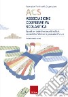 ACS Associazione Cooperativa Scolastica. Spunti per costruire comunità solidali, sostenibili e felici con le generazioni future. Toolkit base 8-9 anni libro