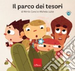 Il parco dei tesori. Con audiolibro