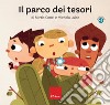 Il parco dei tesori. Con audiolibro libro