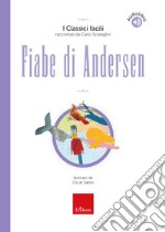 Fiabe di Andersen. Con audiolibro libro