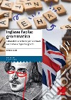 Inglese facile: grammatica libro di Soldi Chiara