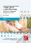 Corpo, gioco e psicomotricità. Percorsi per contrastare la povertà educativa libro