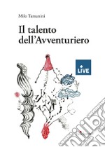 Il talento dell'avventuriero