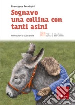 Sognavo una collina con tanti asini libro