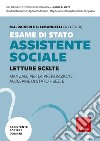 Esame di Stato assistente sociale. Manuale per la preparazione all'Esame di Stato - Sez. B. Vol. 1: Letture scelte libro
