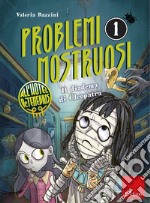 Problemi mostruosi all'hotel de Tenebris. Vol. 1: Il diadema di Cleopatra libro