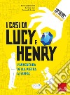 Comprensione del testo... In giallo. Vol. 2: I casi di Lucy e Henry. L'avventura della pietra azzurra libro