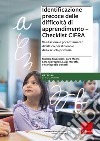 Identificazione precoce delle difficoltà di apprendimento. Checklist CIFRA. Valutazione e potenziamento didattico per il biennio della scuola primaria libro