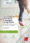 Laboratorio di spazialità e pregrafismo. Attività e giochi neuropsicomotori per prepararsi alla scrittura. Con block notes con 40 schede operative libro di Argentieri Gloria