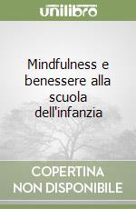 Mindfulness e benessere alla scuola dell'infanzia