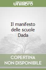 Il manifesto delle scuole Dada