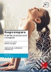 RespiroImparo. 90 attività per crescere sereni e consapevoli. Con Fascicolo libro