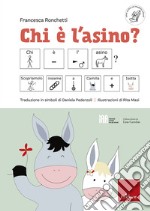 Chi è l'asino? (disponibile solo presso l'editore) libro