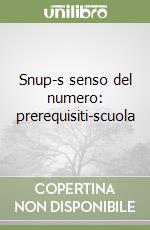 Snup-s senso del numero: prerequisiti-scuola libro