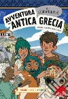 Avventura nell'antica Grecia. Gli storianauti libro di Durkin Frances Cooke Grace