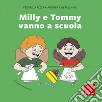 Milly e Tommy vanno a scuola libro