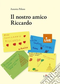 Il nostro amico Riccardo libro