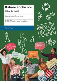 Italiani anche noi. Il libro dei giochi libro