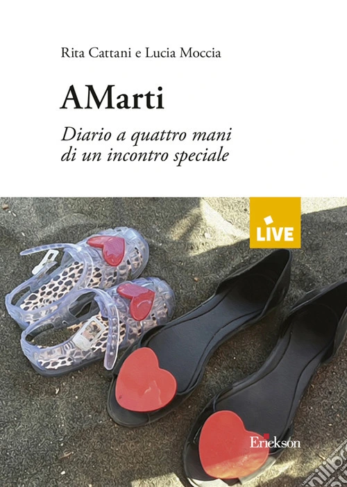 Amarti. Diario a quattro mani di un incontro speciale (disponibile presso l'editore)