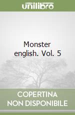 Monster english. Vol. 5 libro