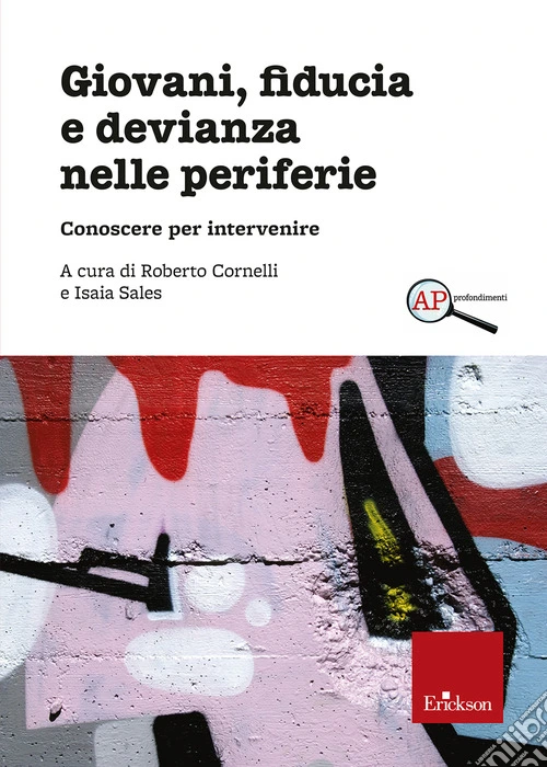 Giovani, fiducia e devianza nelle periferie. Conoscere per intervenire