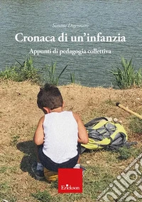 Cronaca di un'infanzia libro