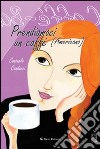 Prendiamoci un caffè (americano) libro