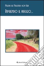 Riprendo il viaggio... libro