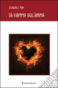 La fiamma dell'anima libro