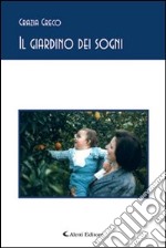 Il giardino dei sogni libro