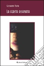 La ferita risanata libro