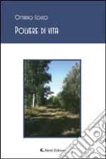 Polvere di vita. Segni dei tempi