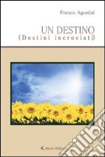 Un destino (Destini incrociati)