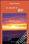 La canzone di Bill libro