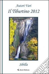 Il Tiburtino. Sibilla libro