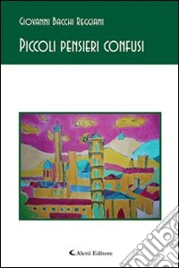Piccoli pensieri confusi libro